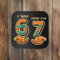 I Was 6 Now I’m 7th Birthday 67 Meme 6-7 Coaster thumb 0