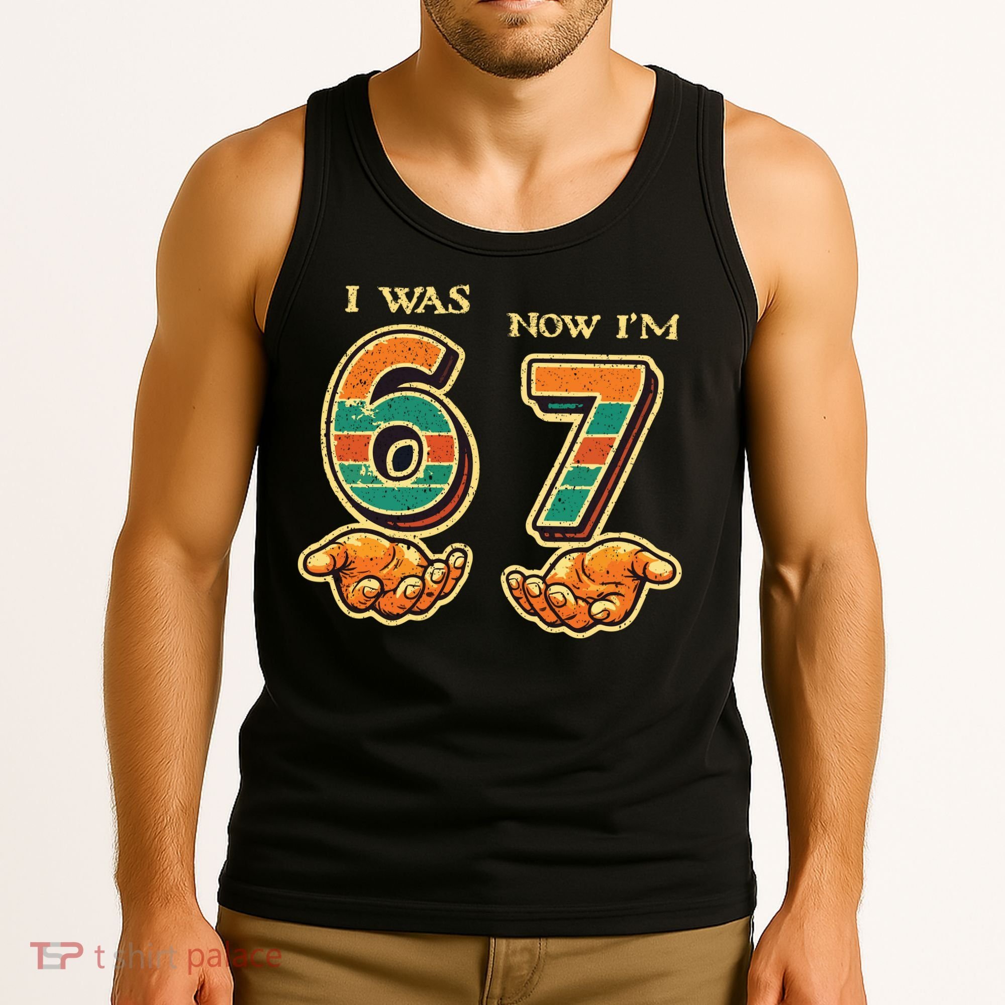 I Was 6 Now I’m 7th Birthday 67 Meme 6-7 Tank Top