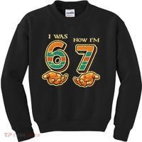 I Was 6 Now I’m 7th Birthday 67 Meme 6-7 Kids Sweatshirt thumb 0