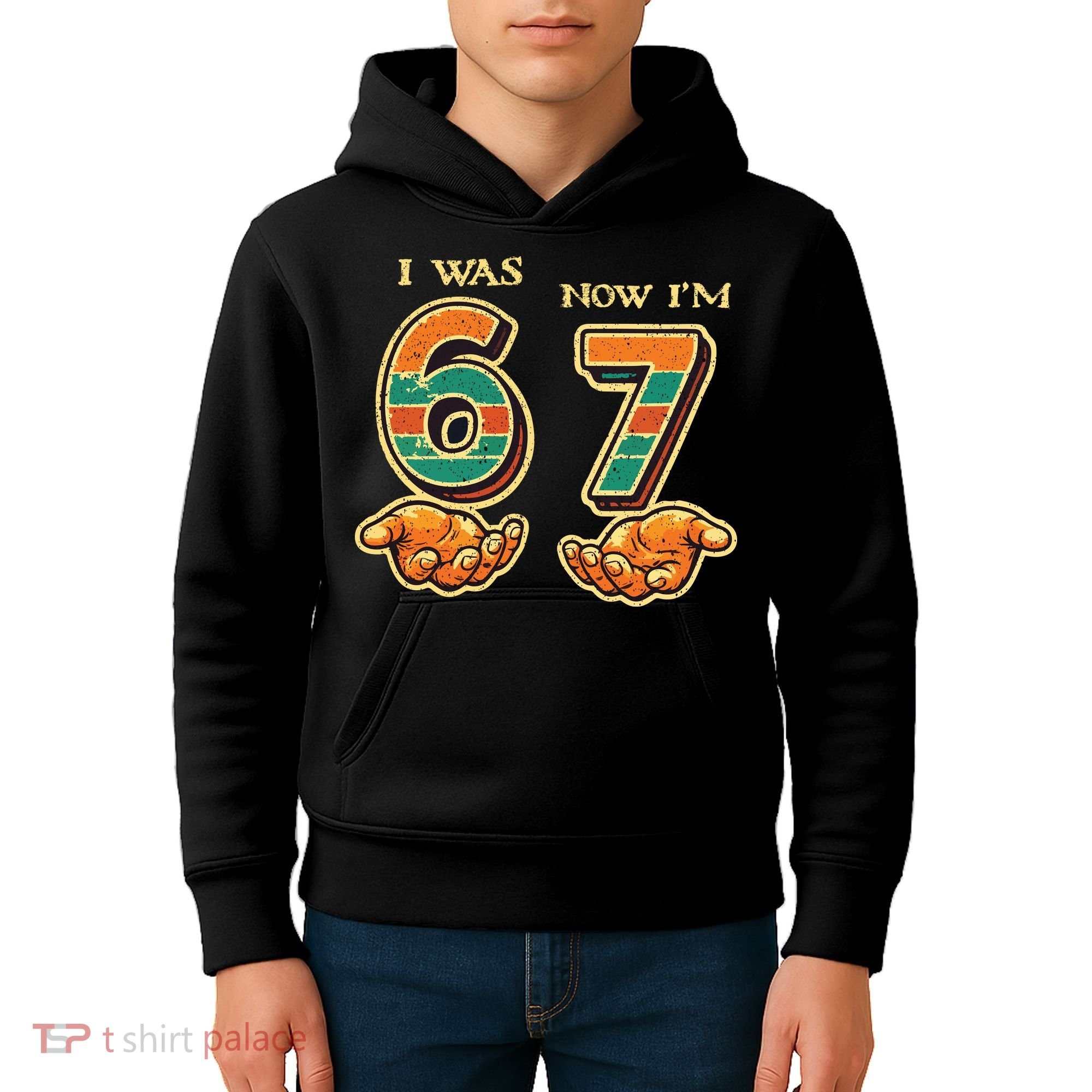 I Was 6 Now I’m 7th Birthday 67 Meme 6-7 Kids Hoodie