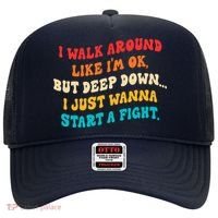 I Walk Around Like I'm Ok, But Deep Down I Just Wanna Start Hat thumb 0