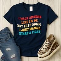 I Walk Around Like I'm Ok, But Deep Down I Just Wanna Start Women's T-Shirt thumb 3