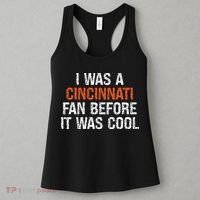 I Was A Cincinnati Fan Before It Was Cool Women's Tank Top thumb 3