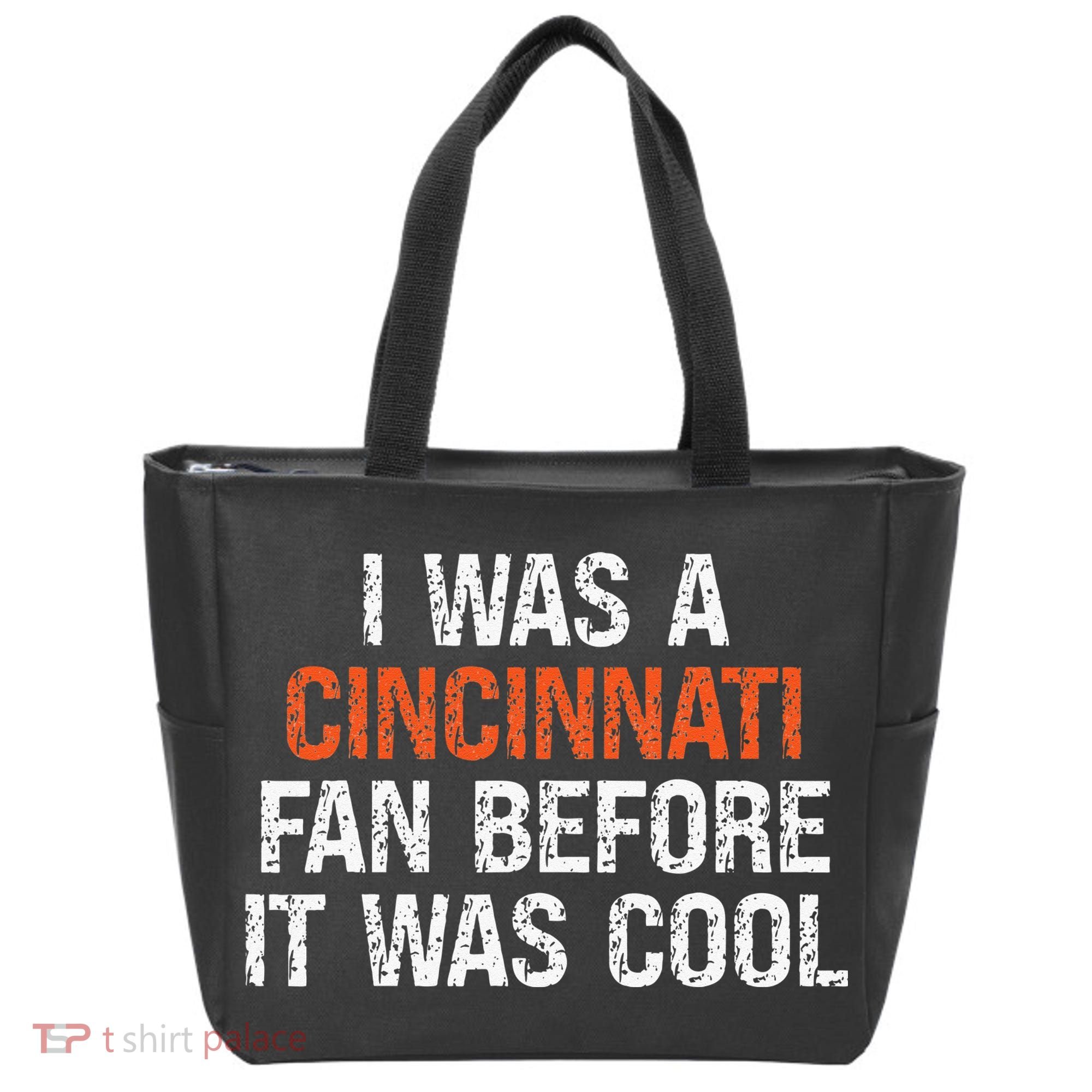 I Was A Cincinnati Fan Before It Was Cool Tote Bag
