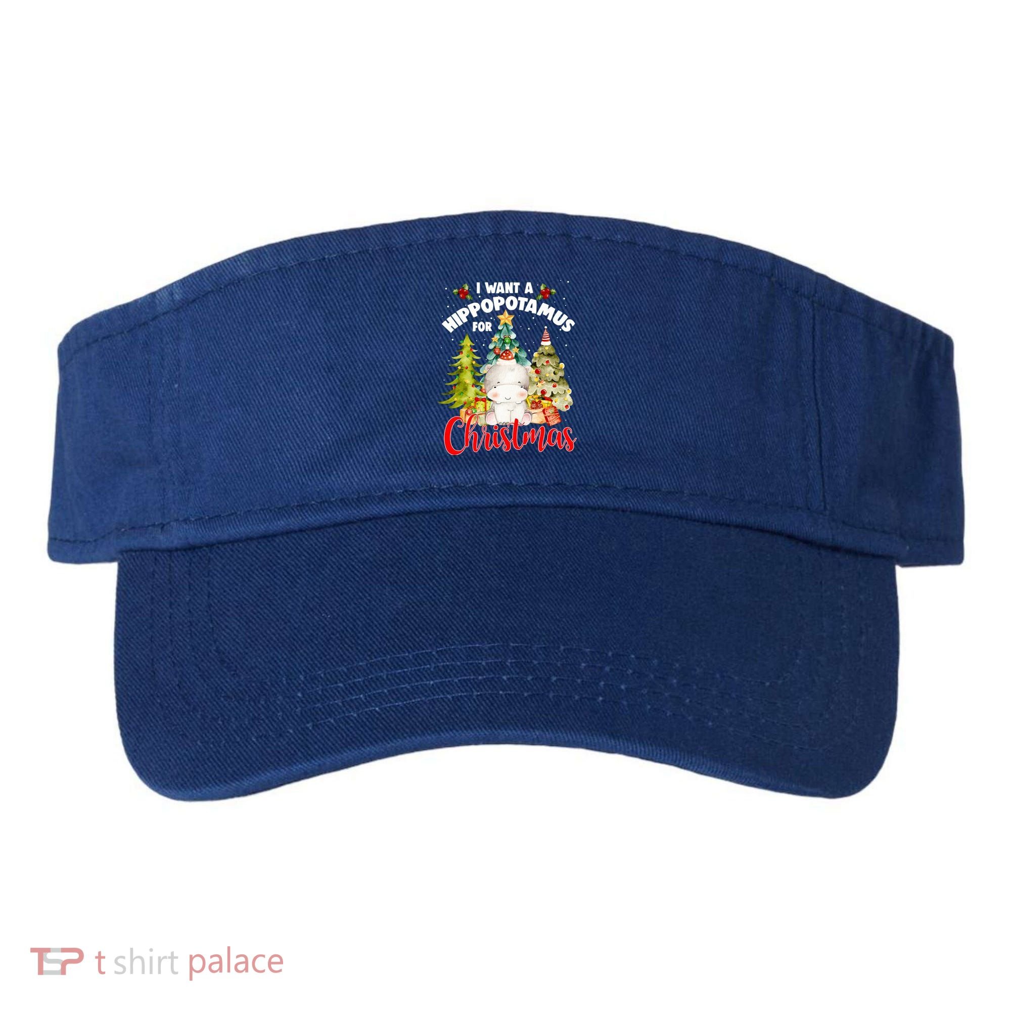 I Want A Hippopotamus For Christmas Xmas Tree Hippo Lover Gift Visor