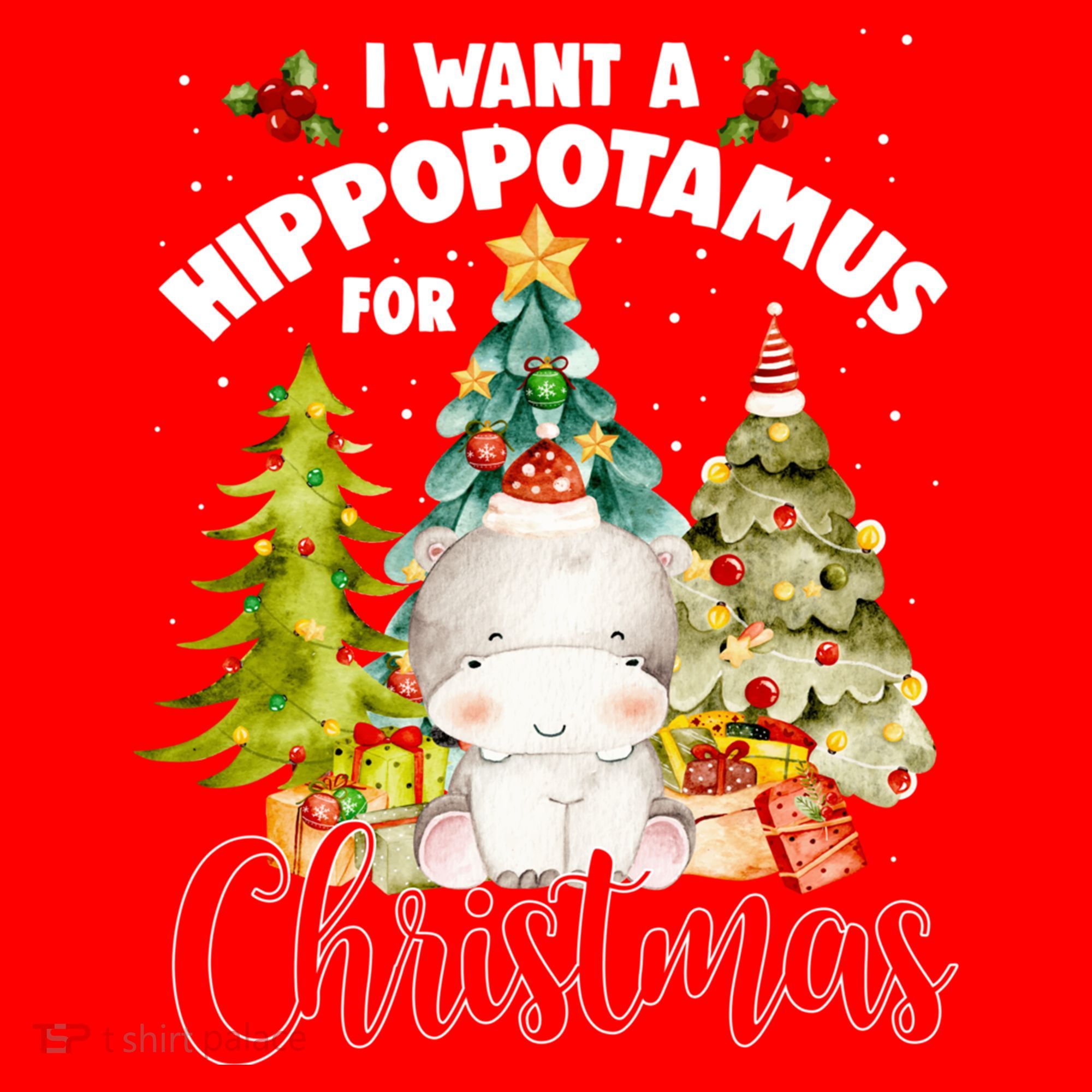 I Want A Hippopotamus For Christmas Xmas Tree Hippo Lover Gift Santa Hat