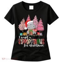 I Want A Hippopotamus For Christmas Xmas Hippo for   Women's T-Shirt thumb 0