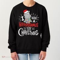 I Want A Hippopotamus For Christmas, Xmas Hippo TShirt Women's Sweatshirt thumb 0