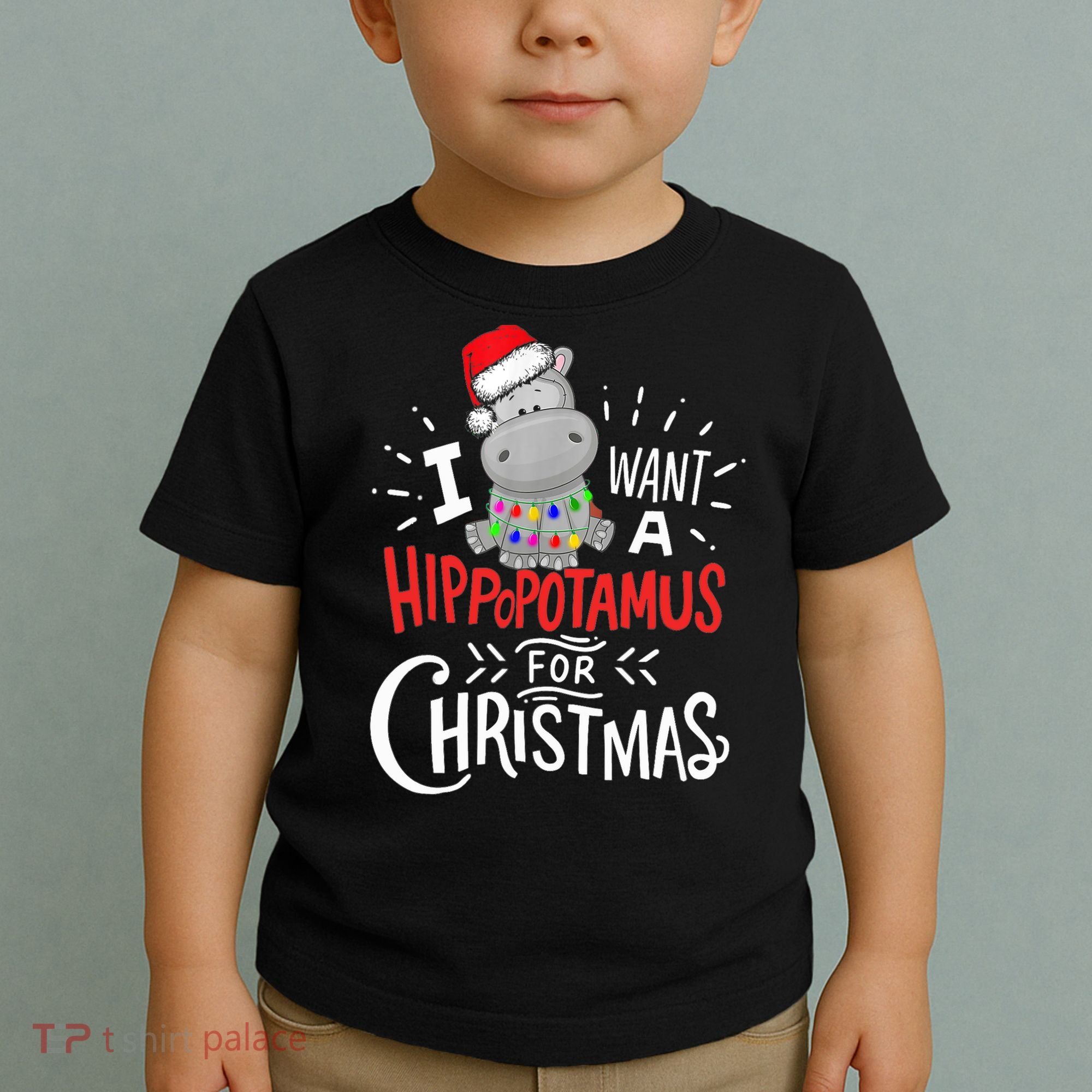 I Want A Hippopotamus For Christmas, Xmas Hippo TShirt Toddler T-Shirt