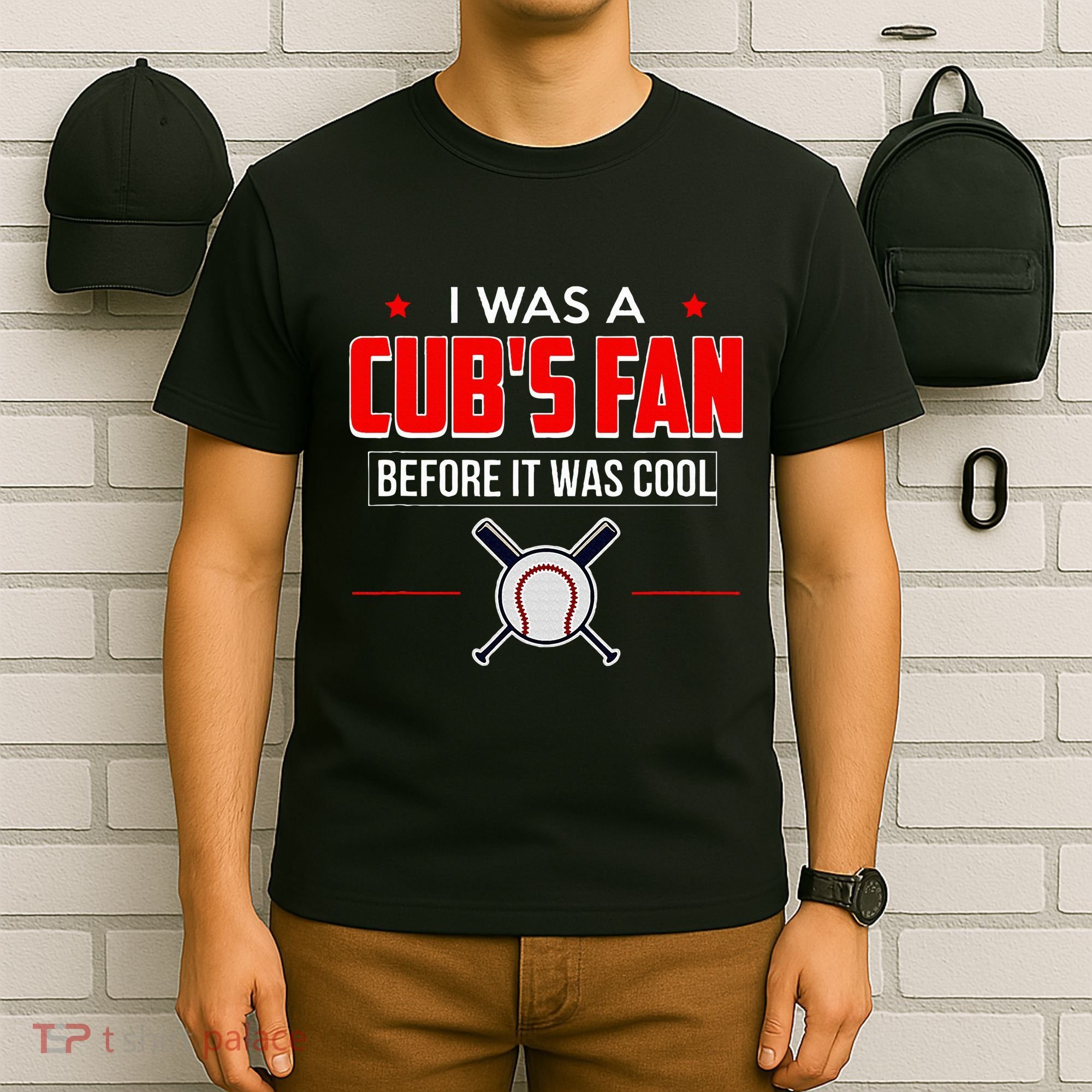 I Was A CubS Fan Before It Was Cool T-Shirt
