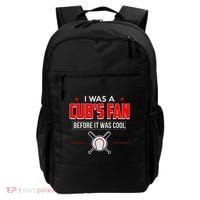 I Was A CubS Fan Before It Was Cool Backpack thumb 0