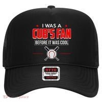 I Was A CubS Fan Before It Was Cool Hat thumb 0
