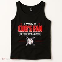 I Was A CubS Fan Before It Was Cool Tank Top thumb 2