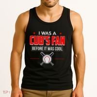 I Was A CubS Fan Before It Was Cool Tank Top thumb 3