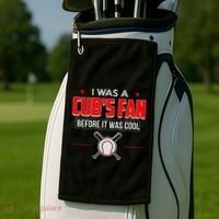 I Was A CubS Fan Before It Was Cool Golf Towel thumb 2