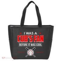 I Was A CubS Fan Before It Was Cool Tote Bag thumb 0