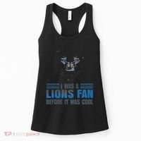 I Was A Lions Fan Before It Was Cool Fan Lions Blue Eyes Us Women's Tank Top thumb 0