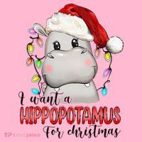 I Want A Hippopotamus For Christmas Xmas T-Shirt thumb 7