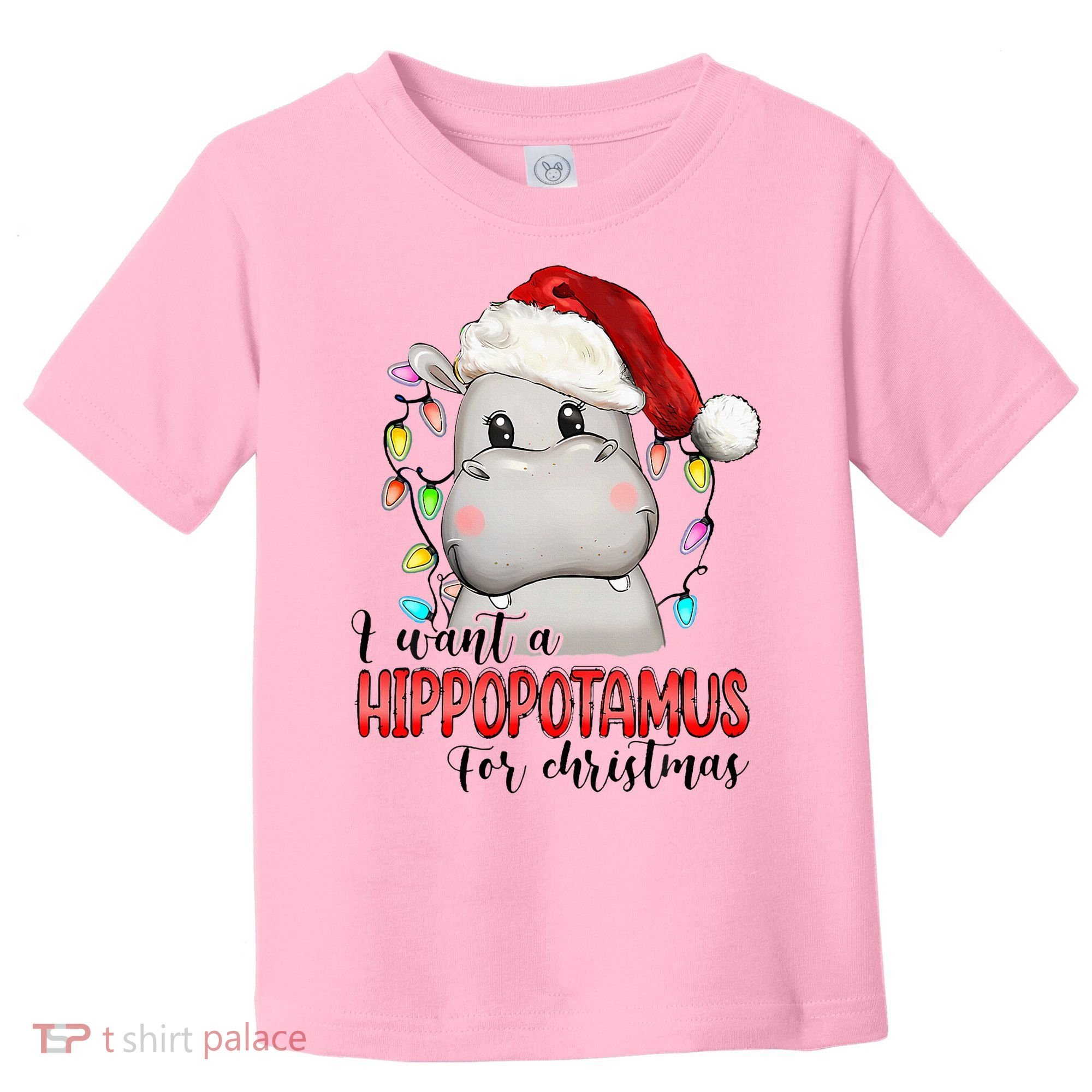 I Want A Hippopotamus For Christmas Xmas Toddler T-Shirt