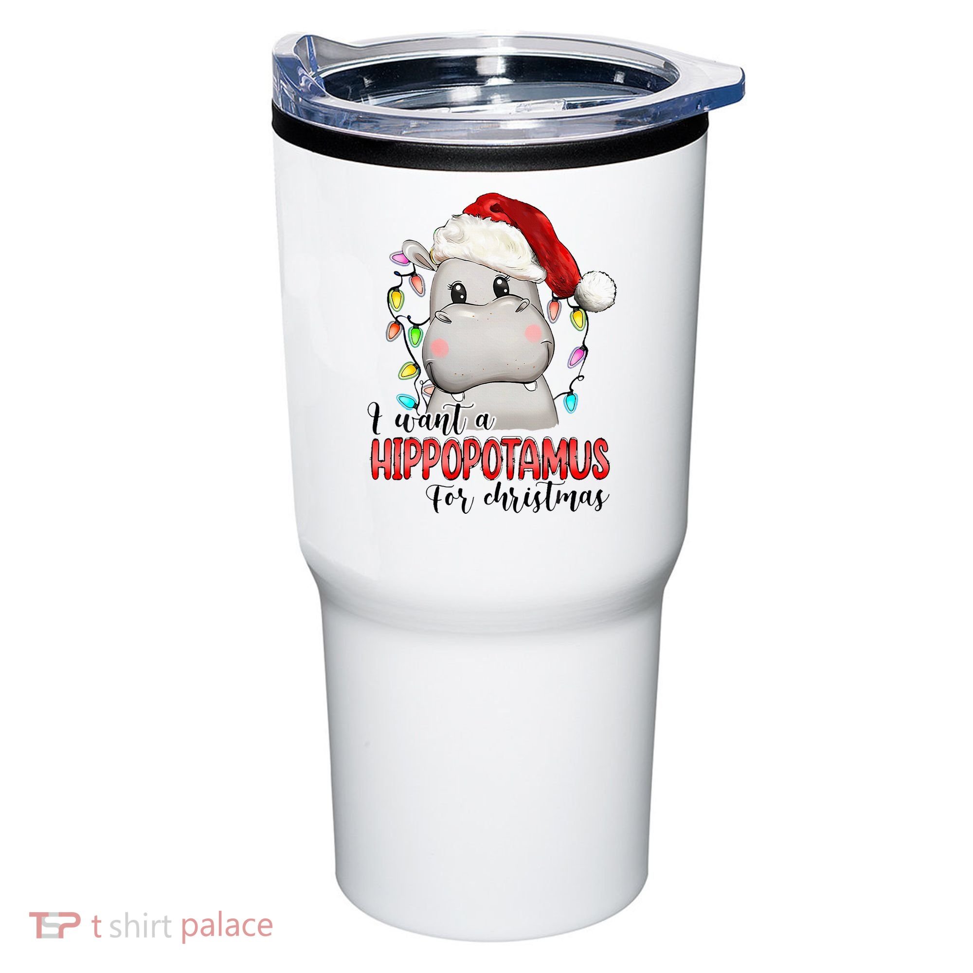 I Want A Hippopotamus For Christmas Xmas Tumbler