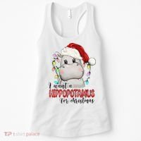 I Want A Hippopotamus For Christmas Xmas Women's Tank Top thumb 0