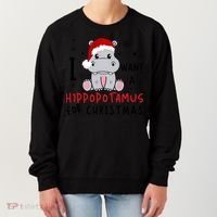 I Want A Hippopotamus For Christmas Women's Sweatshirt thumb 0