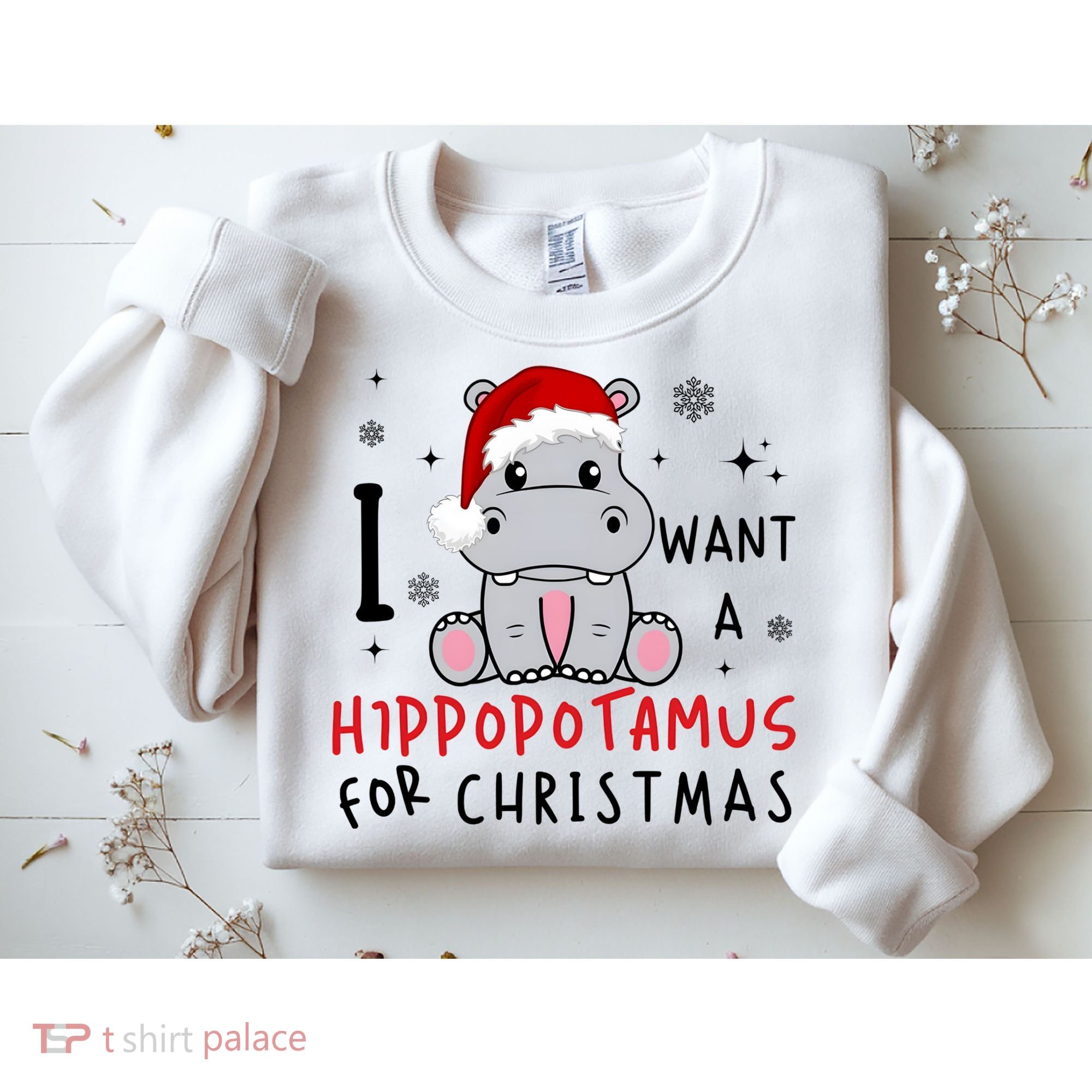 I Want A Hippopotamus For Christmas Sweatshirt