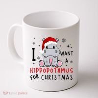 I Want A Hippopotamus For Christmas Coffee Mug thumb 0