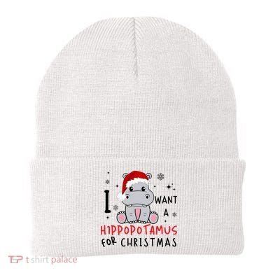 I Want A Hippopotamus For Christmas Beanie