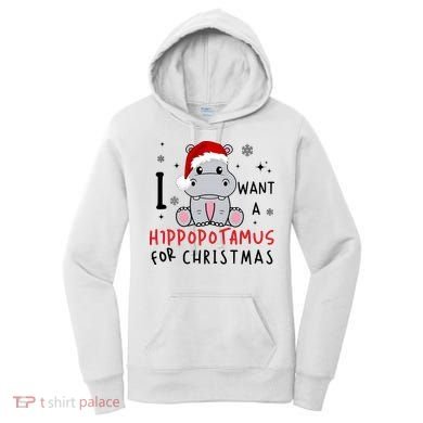 I Want A Hippopotamus For Christmas Women's Hoodie