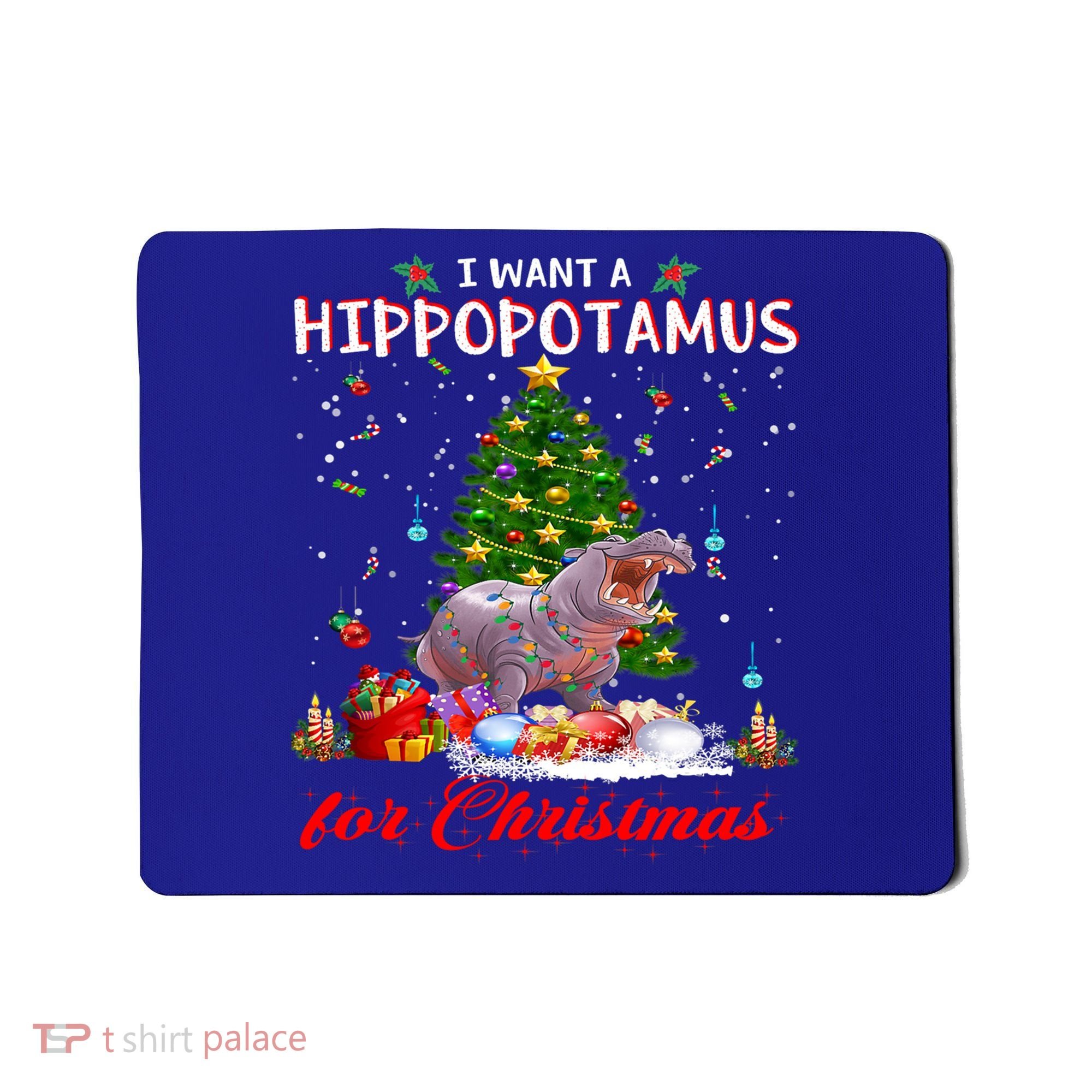 I Want A Hippopotamus For Christmas Xmas Hippo For Gift Mousepad