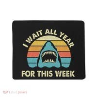 I Wait All Year For This Week Shark Lover Ocean Wildlife Mousepad thumb 0