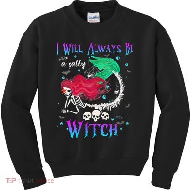 I Will Always Be A Salty Witch Halloween Mermaid Skeleton Kids Sweatshirt