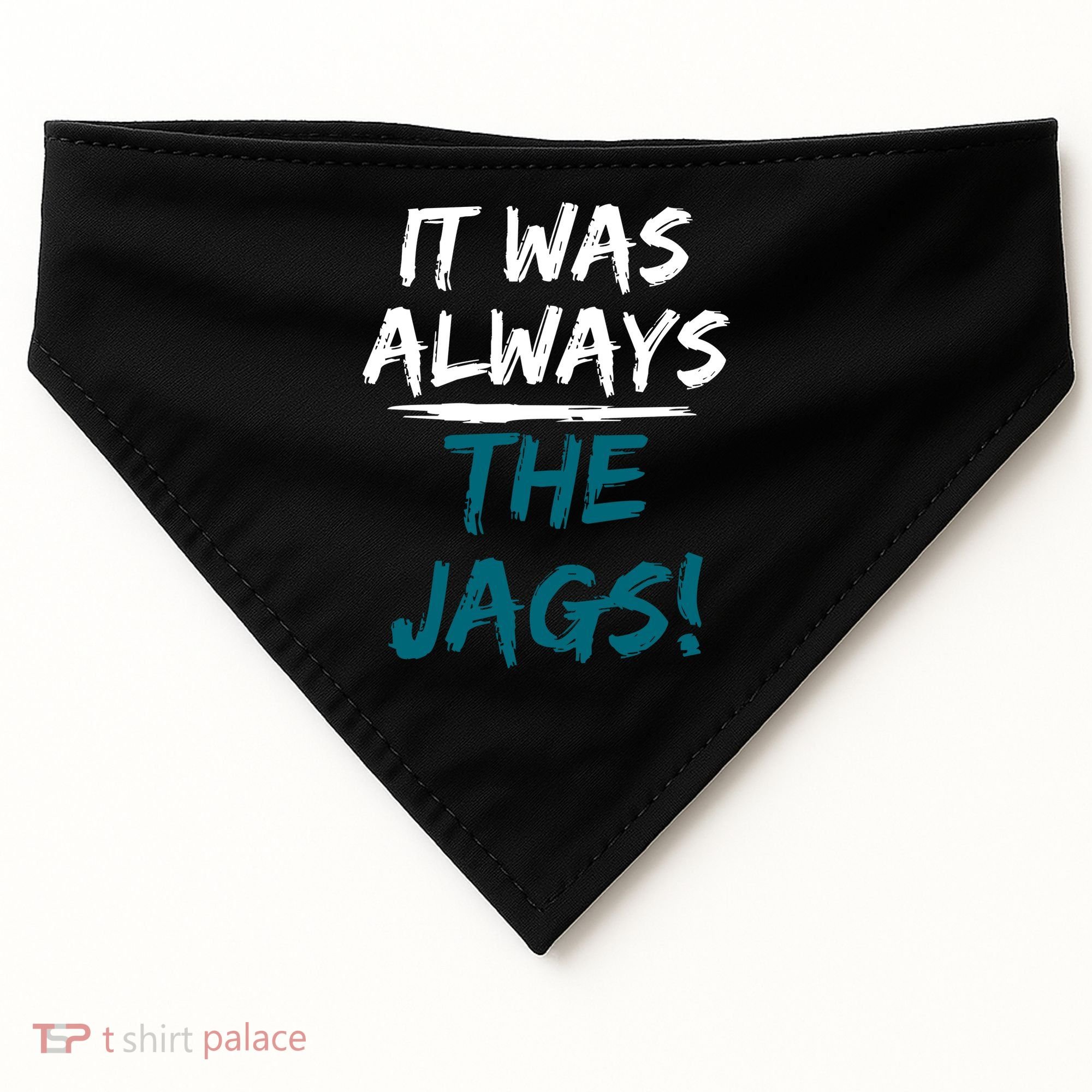It Was Always The Jags USA-Made Doggie Bandana