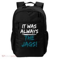 It Was Always The Jags Backpack thumb 0