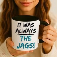 It Was Always The Jags Coffee Mug thumb 3