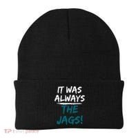 It Was Always The Jags Beanie thumb 0