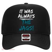 It Was Always The Jags Hat thumb 0