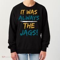 It Was Always The Jaguars Jags Women's Sweatshirt thumb 0