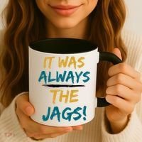 It Was Always The Jaguars Jags Coffee Mug thumb 3
