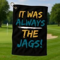 It Was Always The Jaguars Jags Golf Towel thumb 1