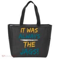 It Was Always The Jaguars Jags Tote Bag thumb 0