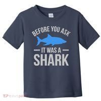 It Was A Shark Funny Amputee Prosthetic Surgery Graphic Toddler T-Shirt thumb 0