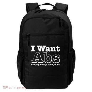 I Want Abs Olutely Every Books Ever Backpack