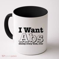 I Want Abs Olutely Every Books Ever Coffee Mug thumb 0