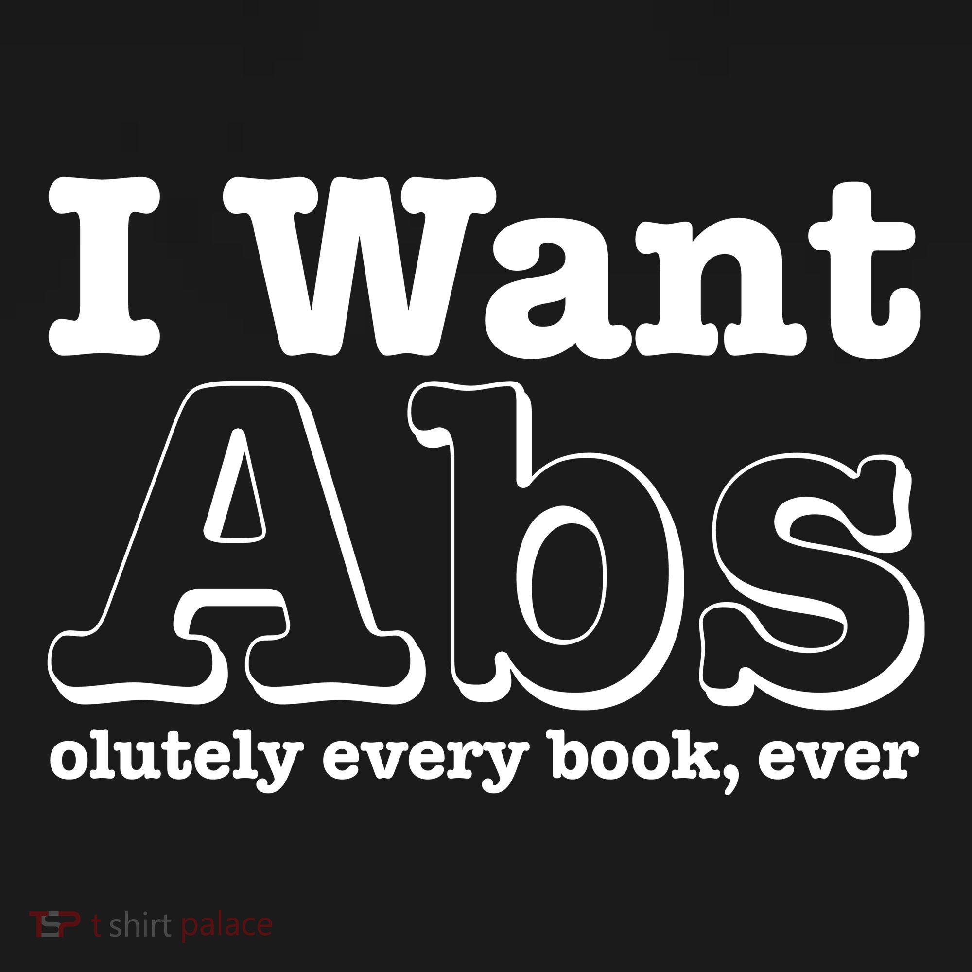 I Want Abs Olutely Every Books Ever Coaster