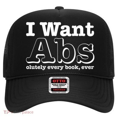 I Want Abs Olutely Every Books Ever Hat