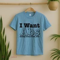 I Want Abs Olutely Every Books Ever T-Shirt thumb 2