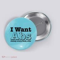 I Want Abs Olutely Every Books Ever Button thumb 0