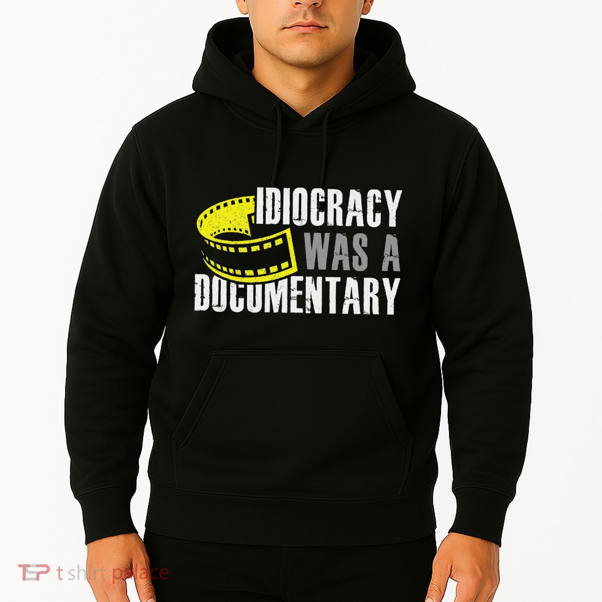 Idiocracy Was A Documentary Sarcastic Funny Saying Hoodie